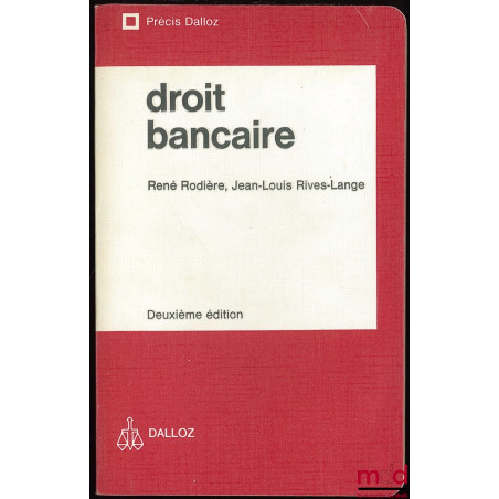 DROIT BANCAIRE, 2ème éd., coll. Précis Dalloz
