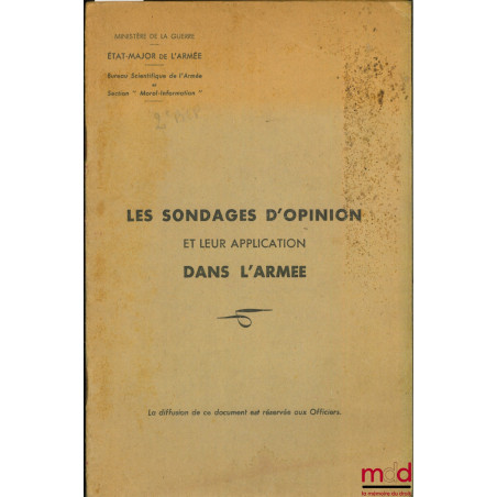 LES SONDAGES D’OPINION ET LEUR APPLICATION DANS L’ARMÉE, Diffusion de ce document réservée aux Officiers