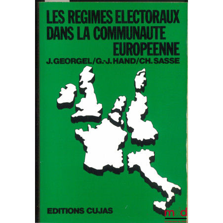 LES RÉGIMES ÉLECTORAUX DANS LA COMMUNAUTÉ EUROPÉENNE