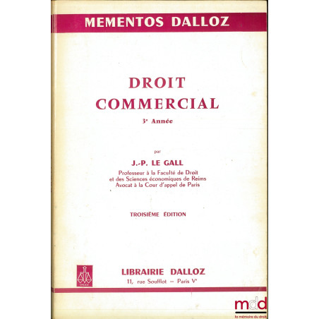 DROIT COMMERCIAL 3ème année, 3ème éd., coll. Mémentos Dalloz