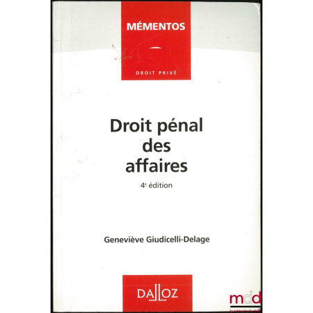 DROIT PÉNAL DES AFFAIRES, 4ème éd., coll. Mémentos / Droit privé