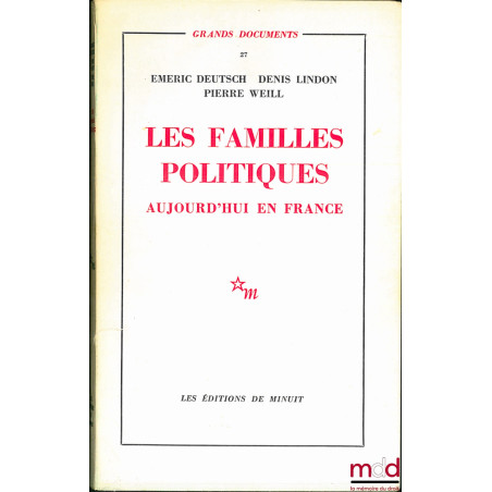 LES FAMILLES POLITIQUES AUJOURD’HUI EN FRANCE, coll. Grands documents n° 27