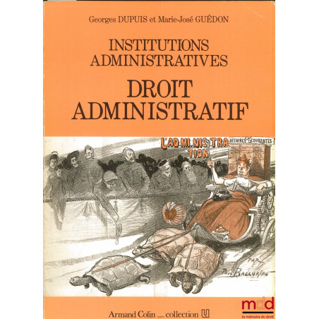 INSTITUTIONS ADMINISTRATIVES : DROIT ADMINISTRATIF, coll. U
