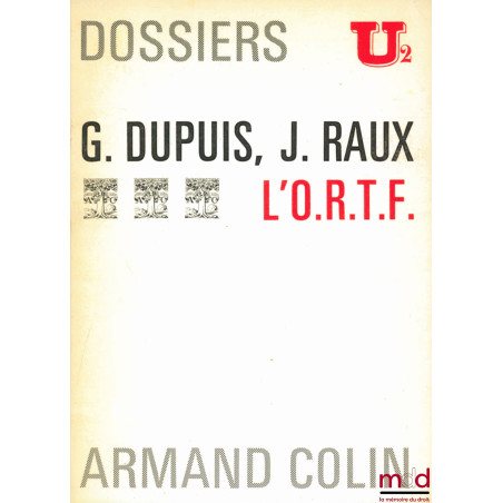 L’O.R.T.F., Dossiers U2