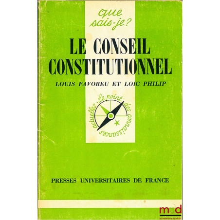 LE CONSEIL CONSTITUTIONNEL, coll. Que sais-je ?