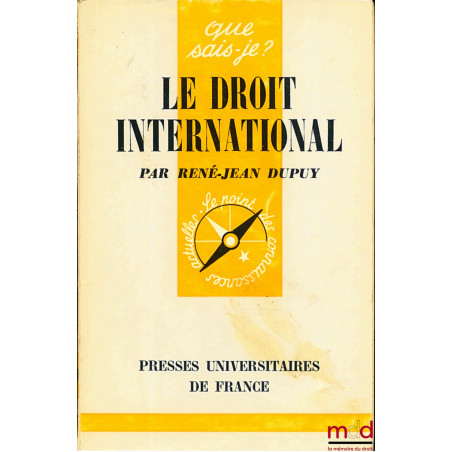 LE DROIT INTERNATIONAL, coll. Que sais-je ?