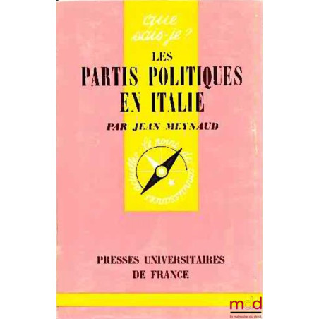 LES PARTIS POLITIQUES EN ITALIE, coll. que sais-je?