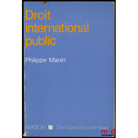 DROIT INTERNATIONAL PUBLIC, coll. Droit Sciences économiques