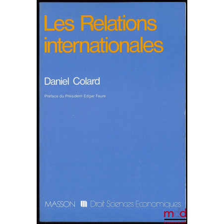LES RELATIONS INTERNATIONALES, coll. Droit Sciences économiques