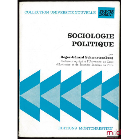 SOCIOLOGIE POLITIQUE, coll. Université nouvelle, Précis Domat