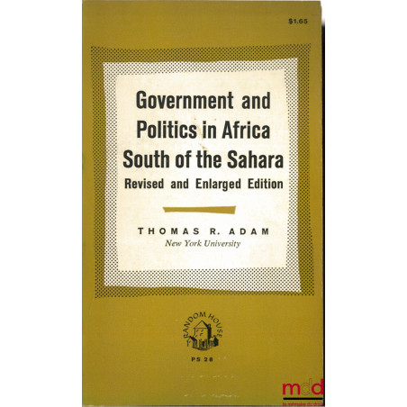 GOVERNMENT AND POLITICS IN AFRICA SOUTH OF THE SAHARA, Revised and Enlarged edition