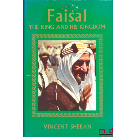 FAISAL - THE KING AND HIS KINGDOM
