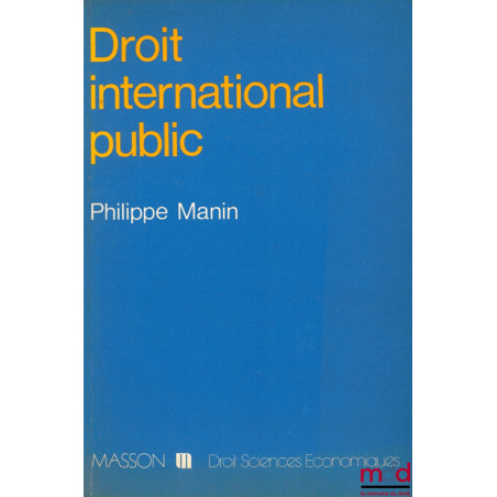 DROIT INTERNATIONAL PUBLIC, coll. Droit Sciences économiques