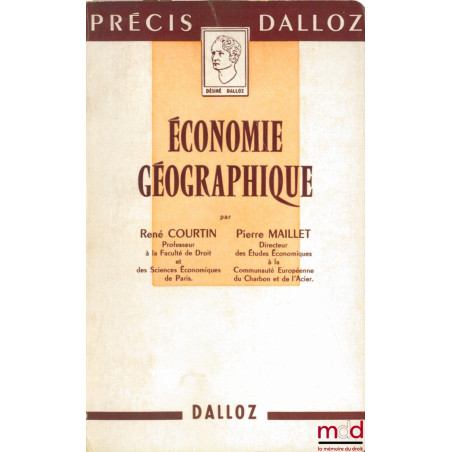 ÉCONOMIE GÉOGRAPHIQUE, coll. Précis Dalloz