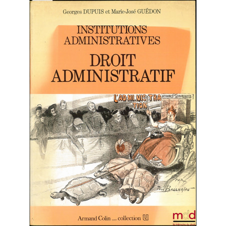 INSTITUTIONS ADMINISTRATIVES - DROIT ADMINISTRATIF, coll. U
