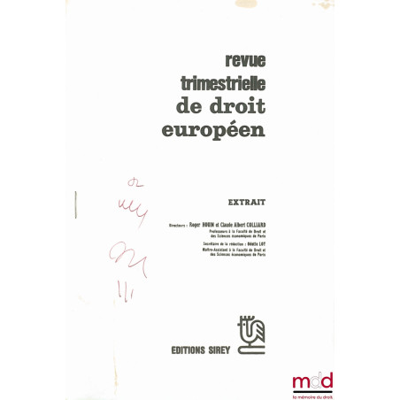 LE SYSTÈME AGRO-MONÉTAIRE DE LA COMMUNAUTÉ ÉCONOMIQUE EUROPÉENNE, extrait de la Revue trimestrielle de droit européen