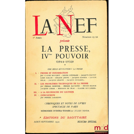LA PRESSE, IVÈME POUVOIR (1944 - 1950), livraison de LA NEF, 7ème année, n° 67/68, numéro spécial août- septembre 1950