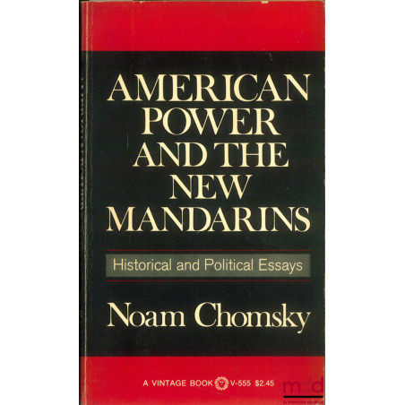 AMERICAN POWER AND THE NEW MANDARINS, coll. Vintage book, Historical and Political Essays