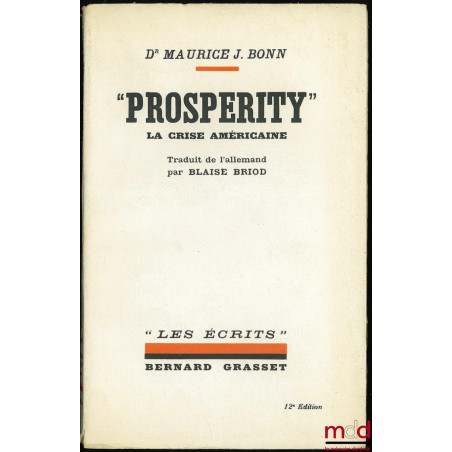 “PROSPERITY”. LA CRISE AMÉRICAINE, traduit de l’allemand par Blaise Briod, coll. “Les Écrits”