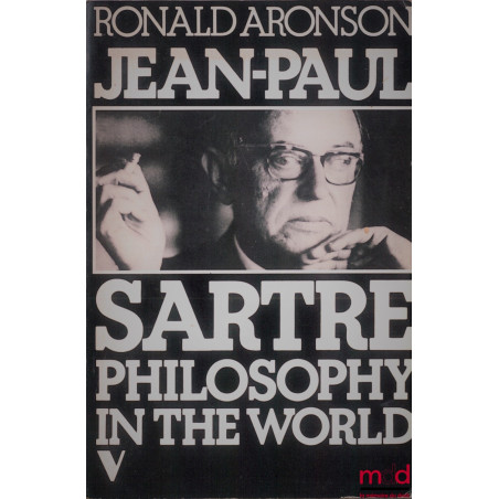 JEAN-PAUL SARTRE, PHILOSOPHY IN THE WORLD