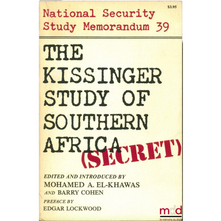 THE KISSINGER STUDY OF SOUTHERN AFRICA, National Security Study Memorandum 39