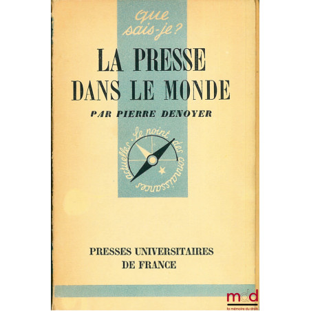 LA PRESSE DANS LE MONDE, E.O., coll. Que sais-je?