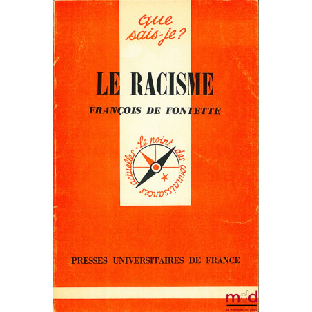 LE RACISME, 2e éd. revue et corrigée, coll. Que sais-je?