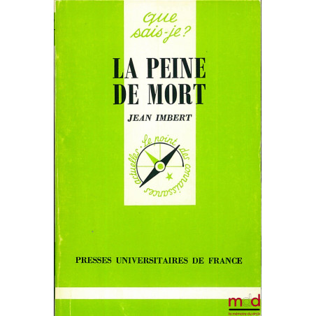 LA PEINE DE MORT, E.O., coll. Que sais-je ?