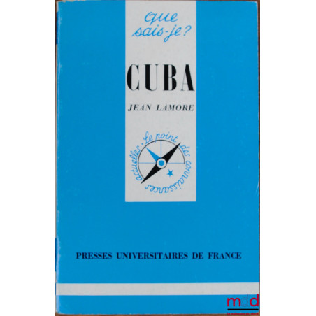 CUBA, 5ème éd. mise à jour, coll. que sais-je?