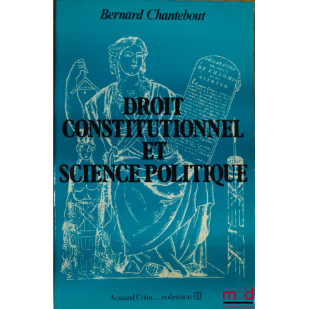 DROIT CONSTITUTIONNEL ET SCIENCE POLITIQUE, éd. 1982, coll. U