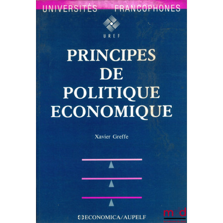 PRINCIPES DE POLITIQUE ÉCONOMIQUE, coll. Universités francophones