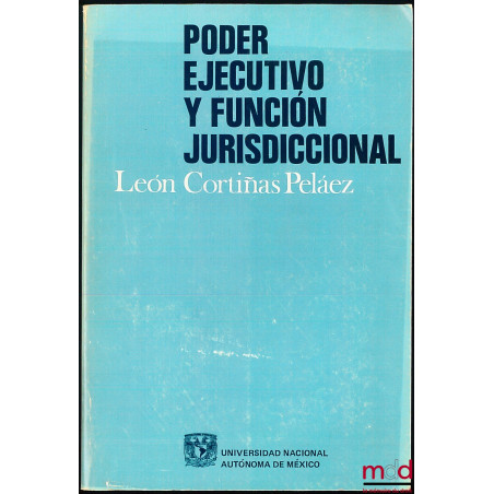 PODER EJECUTIVO Y FUNCION JURISDICCIONAL