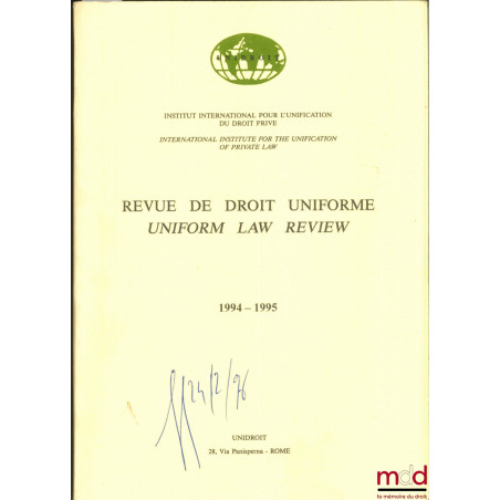 REVUE DE DROIT UNIFORME (bilingue français-anglais), de l’Institut international pour l’unification du droit privé (UNIDROIT)...