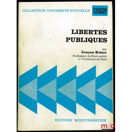 LIBERTÉS PUBLIQUES, coll. Université nouvelle, Précis Domat