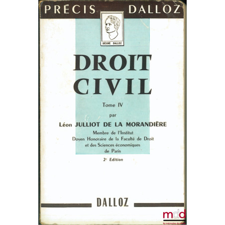 DROIT CIVIL, t. IV (Régimes matrimoniaux - successions - libéralités), 2e éd., coll. Précis Dalloz