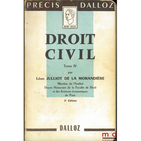 DROIT CIVIL, t. IV (Régimes matrimoniaux - successions - libéralités), 3e éd., coll. Précis Dalloz