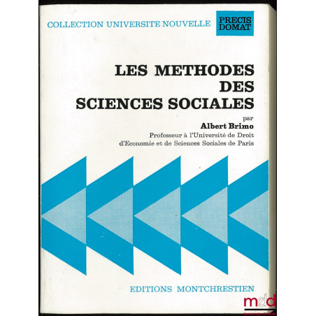 LES MÉTHODES DES SCIENCES SOCIALES, coll. Université nouvelle, Précis Domat