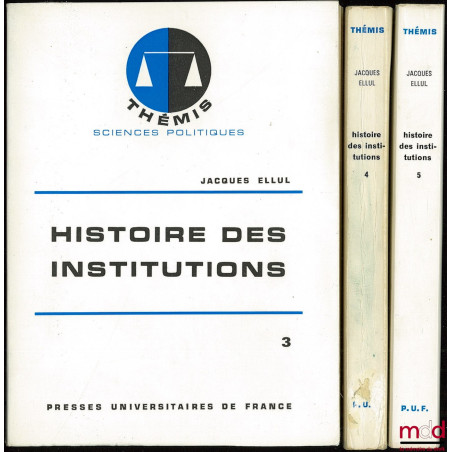 HISTOIRE DES INSTITUTIONS, t. V : LE XIXÈME SIÈCLE, 6ème éd., coll. Thémis / Sciences politiques