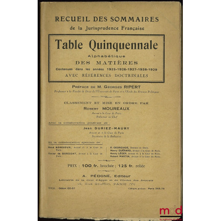 RECUEIL DES SOMMAIRES DE LA JURISPRUDENCE FRANÇAISE - TABLE QUINQUENNALE ALPHABÉTIQUE DES MATIÈRES contenues dans les années ...