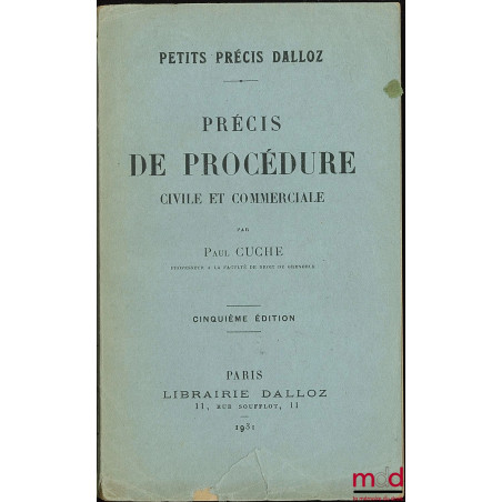 PRÉCIS DE PROCÉDURE CIVILE ET COMMERCIALE, 5e éd., coll. Petits précis Dalloz