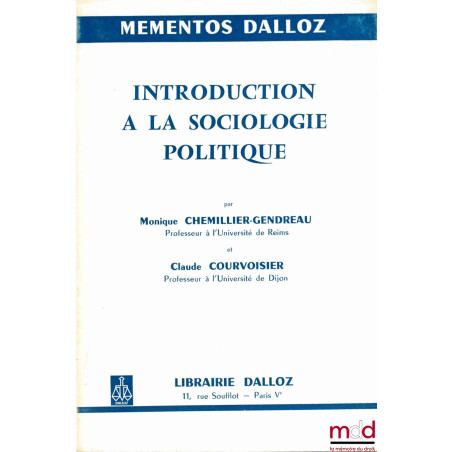 INTRODUCTION À LA SOCIOLOGIQUE POLITIQUE, coll. Mémentos Dalloz