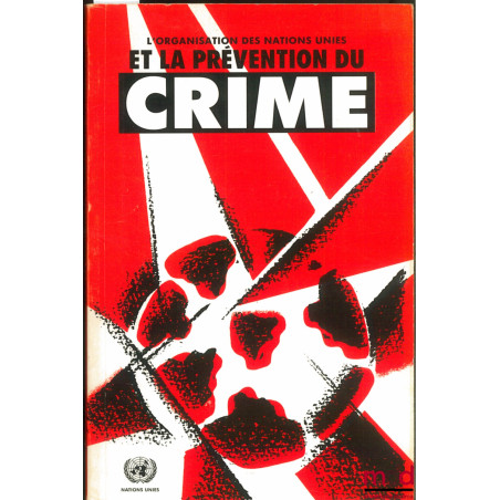 L’ORGANISATION DES NATIONS UNIES ET LA PRÉVENTION DU CRIME