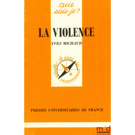 LA VIOLENCE, 2ème éd., coll. que-sais-je ?