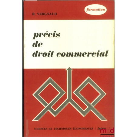 PRÉCIS DE DROIT COMMERCIAL, avec fascicule de mise à jour février 1977, coll. Sciences et techniques économiques, série Forma...