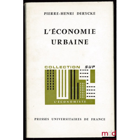 L’ÉCONOMIE URBAINE, Coll. SUP L’Économiste n° 18