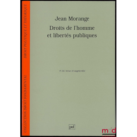 DROITS DE L’HOMME ET LIBERTÉS PUBLIQUES, 4ème éd., coll. Droit fondamental, série Droit politique et théorique