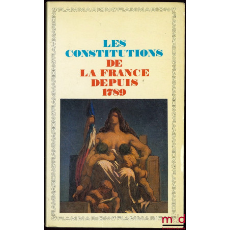 LES CONSTITUTIONS DE LA FRANCE DEPUIS 1789