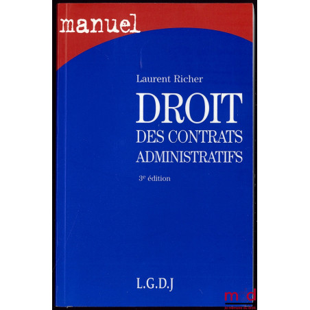 DROIT DES CONTRATS ADMINISTRATIFS, 3ème éd.
