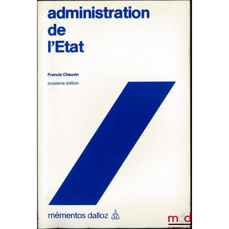 ADMINISTRATION DE L’ÉTAT, 3e éd.