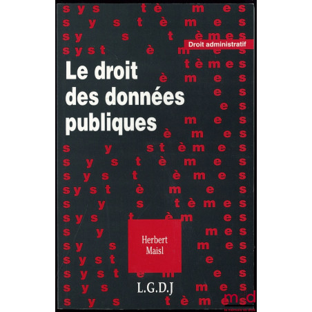 LE DROIT DES DONNÉES PUBLIQUES, Coll. Droit administratif